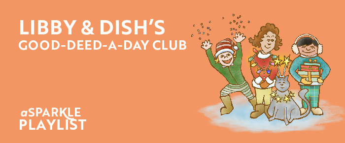 Libby & Dish's Good-Deed-A-Day Club 2022