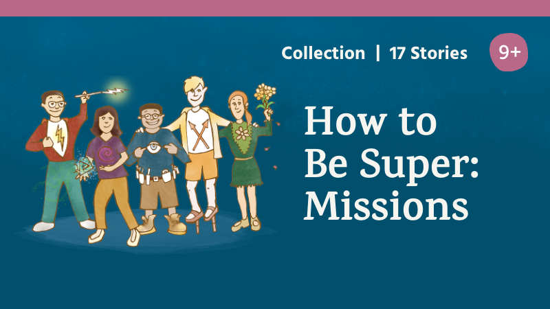 How to Be Super: Missions