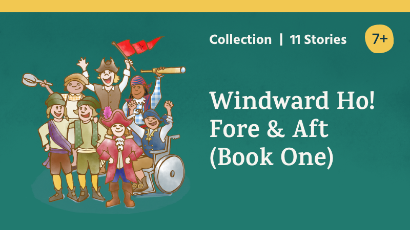Windward Ho! Fore & Aft (Book One)